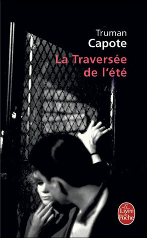 La Traversée de l'été by Truman Capote