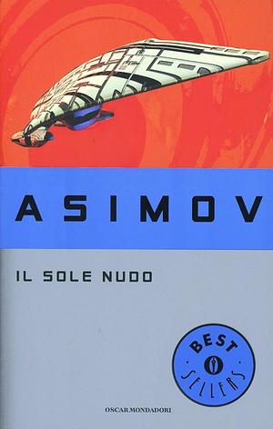 Il sole nudo by Isaac Asimov