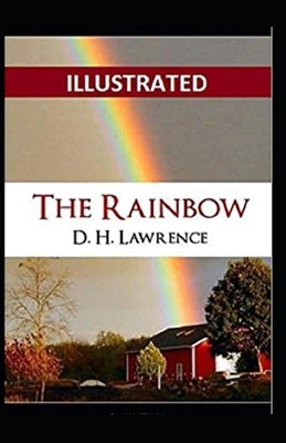 The Rainbow Illustrated by D.H. Lawrence