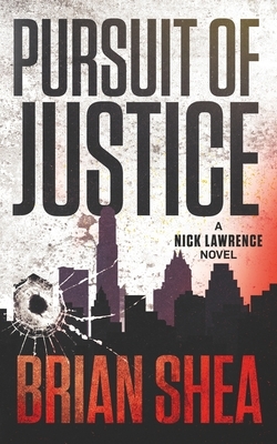 Pursuit of Justice by Brian Shea