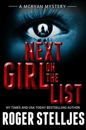 Next Girl On The List by Roger Stelljes