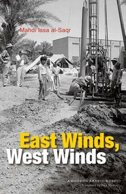 East Winds, West Winds by Mahdi Issa Al-Saqr