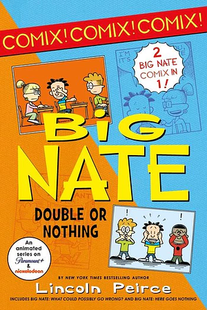 Big Nate Comix 1 & 2 Bind-up by Lincoln Peirce
