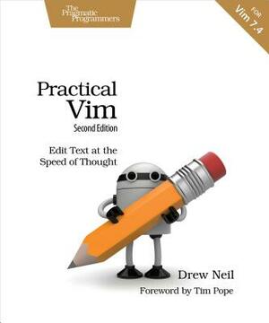 Practical VIM: Edit Text at the Speed of Thought by Drew Neil