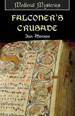 Falconer's Crusade by Ian Morson
