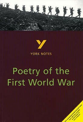 York Notes On Poetry Of The First World War (York Notes) by Hana Sambrook