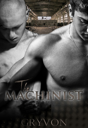 The Machinist by Gryvon