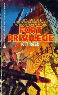 Fort Privilege by Kit Reed