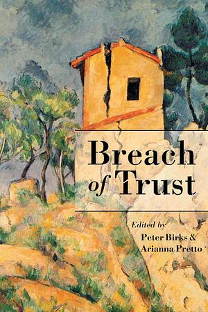 Breach of Trust by Peter Birks, Arianna Pretto-Sakmann