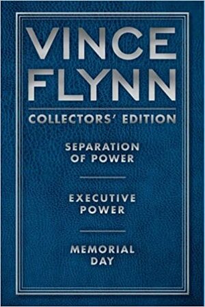 Vince Flynn Collectors' Edition #2: Separation of Power, Executive Power, and Memorial Day by Vince Flynn