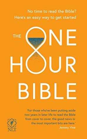 The One Hour Bible: From Adam to Apocalypse in sixty minutes by SPCK