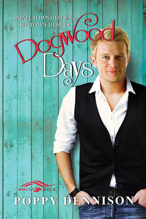 Dogwood Days by Poppy Dennison