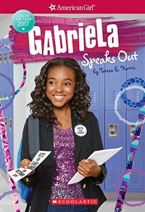 Gabriela Speaks Out by Teresa E. Harris