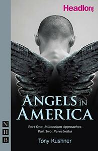 Angels in America by Tony Kushner