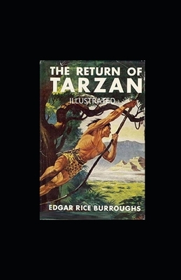 The Return of Tarzan Illustrated by Edgar Rice Burroughs