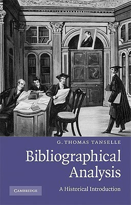 Bibliographical Analysis by G. Thomas Tanselle