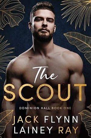 The Scout by Jack Flynn, Lainey Ray