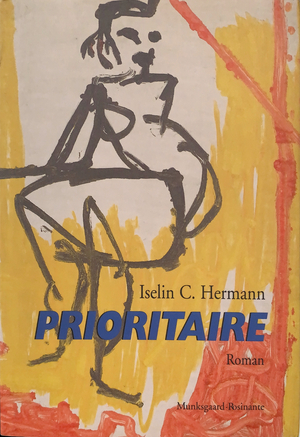 Prioritaire: en korrespondance udgivet af Jean-Luc Foreur : roman by Iselin C. Hermann