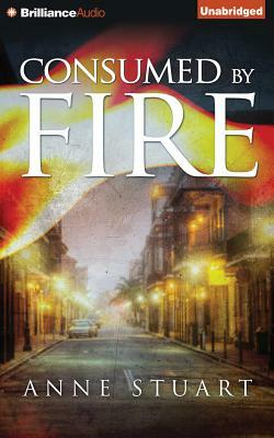 Consumed by Fire by Anne Stuart