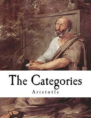 The Categories: A Text from Aristotle's Organon by Aristotle