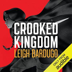Crooked Kingdom by Leigh Bardugo