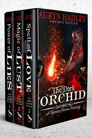 The Dark Orchid; Omnibus Edition by Auryn Hadley