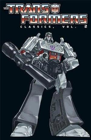 Transformers Classics Vol. 2 by Bob Budiansky, Bob Budiansky, Graham Nolan, Herb Trimpe