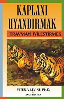 Kaplanı Uyandırmak by Peter A. Levine, Ann Frederick