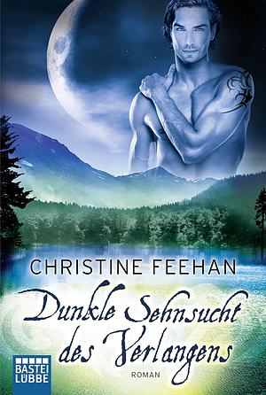 Dunkle Sehnsucht des Verlangens by Christine Feehan