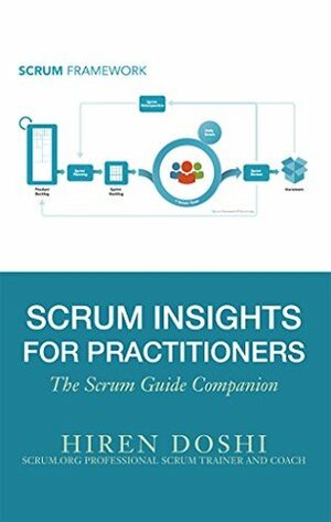 Scrum Insights for Practitioners: The Scrum Guide Companion by Hiren Doshi