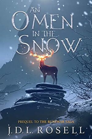 An Omen in the Snow by J.D.L. Rosell