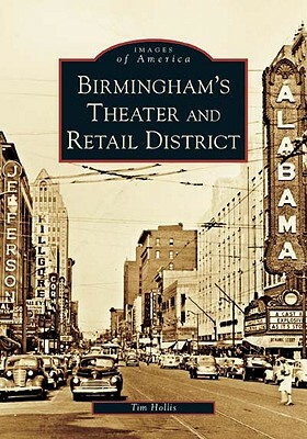 Birmingham's Theater and Retail District by Tim Hollis
