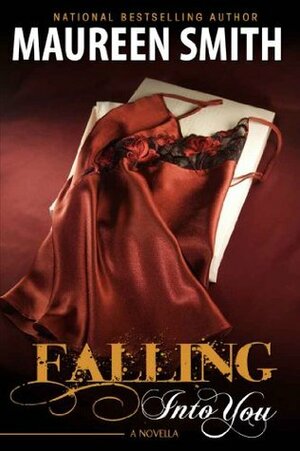 Falling Into You by Maureen Smith