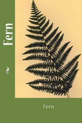 Fern by Ellen Rugen