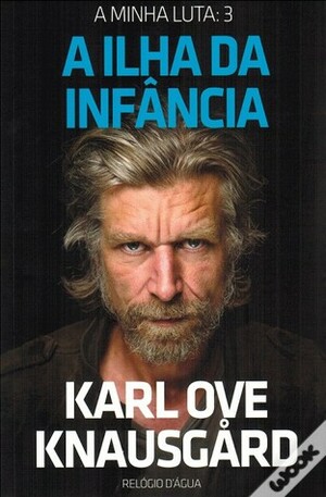 A Ilha da Infância by Karl Ove Knausgård