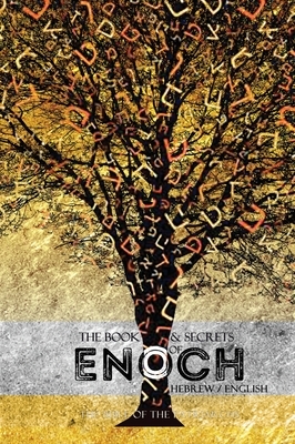 The Book and Secrets of Enoch: In Hebrew and English by 