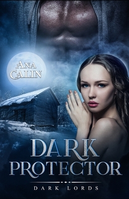 Dark Protector by Ana Calin