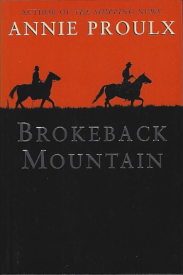 Brokeback Mountain by Annie Proulx