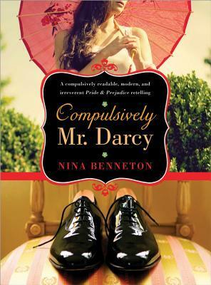Compulsively Mr. Darcy by Nina Benneton