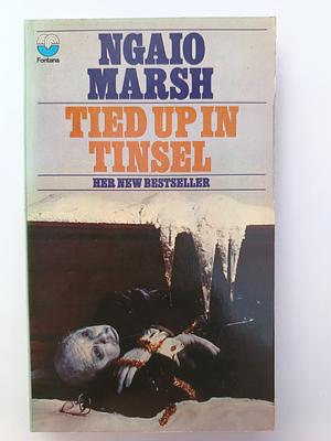 Tied Up in Tinsel by Ngaio Marsh