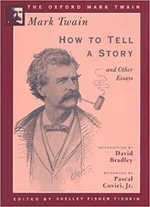 How to Tell a Story and Other Essays by Mark Twain