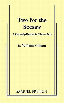 Two for the Seesaw by William Gibson
