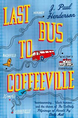 Last Bus to Coffeeville by J. Paul Henderson
