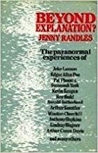 Beyond Explanation? The Paranormal Experiences of Famous People by Jenny Randles