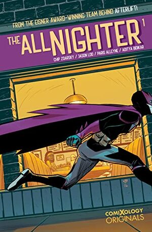 The All-Nighter (comiXology Originals) #1 by Allison O'Toole, Chip Zdarsky