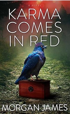 Karma Comes In Red by Morgan James