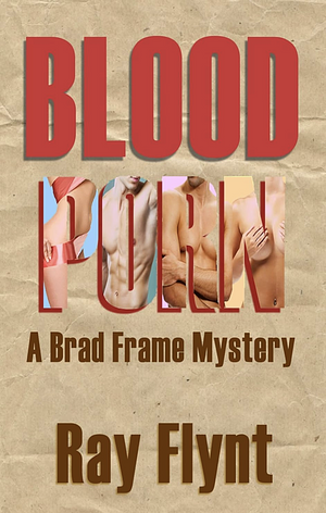 Blood Porn by Ray Flynt