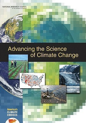 Advancing the Science of Climate Change by Division on Earth and Life Studies, Board on Atmospheric Sciences and Climat, National Research Council