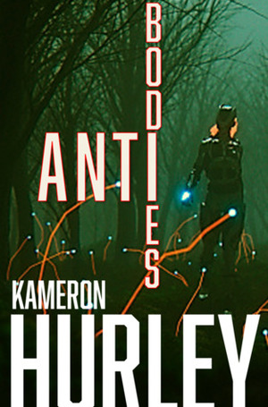 Antibodies by Kameron Hurley