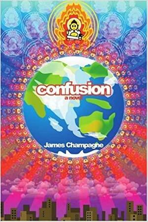 Confusion by James Champagne